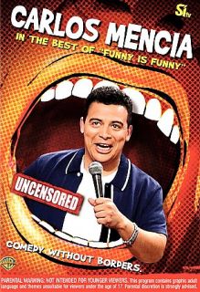 Carlos Mencia in The Best of Funny is Funny DVD, 2007
