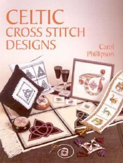 Celtic Cross Stitch Designs by Carol Phillipson 2000, Paperback