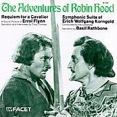 The Adventures of Robin Hood Requiem for a Cavalier by Erich Wolfgang 