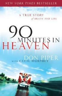   Death and Life by Cecil Murphey and Don Piper 2007, Hardcover