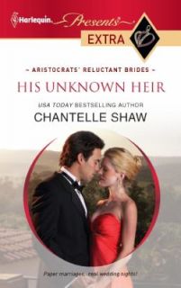 His Unknown Heir by Chantelle Shaw 2011, Paperback