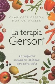   Gerson by Walker Morton and Charlotte Gerson 2010, Paperback