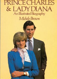 PRINCE CHARLES & LADY DIANA AN ILLUSTRATED BIOGRAPHY BOOK 1981