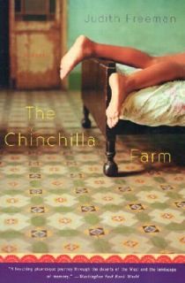 The Chinchilla Farm A Novel by Judith Freeman 2003, Paperback