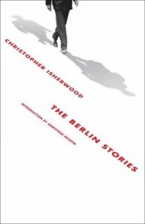 The Berlin Stories by Christopher Isherwood 2008, Paperback