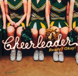 Cheerleader Ready Okay by Elissa Stein 2004, Hardcover