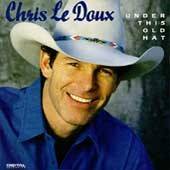 CHRIS LEDOUX UNDER THIS OLD HAT CD
