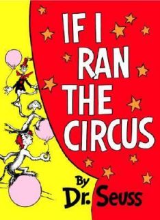 If I Ran the Circus by Dr. Seuss 1956, Hardcover