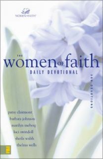The Women of Faith Daily Devotional by Barbara Johnson, Marilyn Meberg 