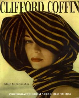 Clifford Coffin Photographs from Vogue, 1945 to 1955 1997, Hardcover 