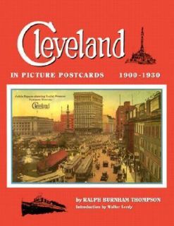 Cleveland in Picture Postcards 1900 1930 by Ralph B. Thompson 1997 