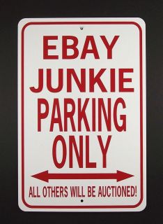  JUNKIE PARKING ONLY 12X18 Aluminum Sign Wont rust or fade