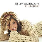 Thankful [ECD] by Kelly Clarkson (CD, Apr 2003, RCA)
