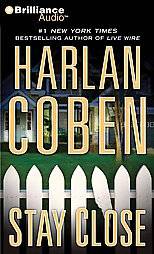 Stay Close by Harlan Coben 2012, Abridged, Compact Disc