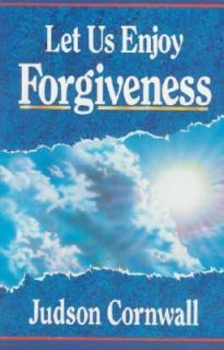   Enjoy Forgiveness by Judson Cornwall 1992, Paperback, Reprint