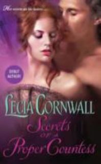 Secrets of a Proper Countess by Lecia Cornwall 2011, Paperback