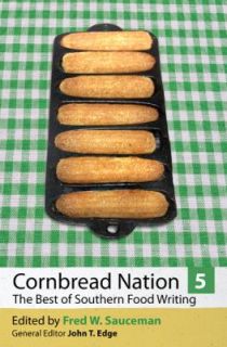 Cornbread Nation 5 The Best of Southern Food Writing 2010, Paperback 