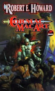 Cormac Mac Art by Robert E. Howard 1995, Paperback