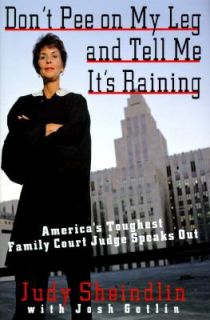 Pee on My Leg and Tell Me Its Raining Americas Toughest Family Court 
