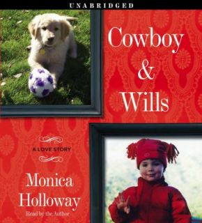 Cowboy and Wills A Remarkable Little Boy and the Puppy That Changed 