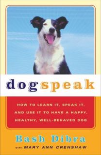   Behaved Dog by Bash Dibra and Mary Ann Crenshaw 2001, Paperback