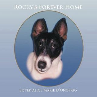   Forever Home by Sister Alice Marie DOnofrio 2010, Hardcover