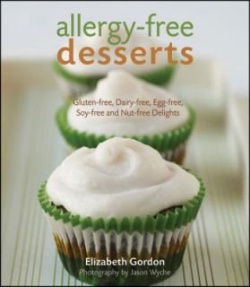 Allergy Free Desserts Gluten Free, Dairy Free, Egg Free,Soy Free and 