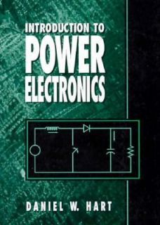   to Power Electronics by Daniel W. Hart 1996, Hardcover