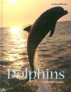 Dolphins by Daniel A. Greenberg 2004, Hardcover