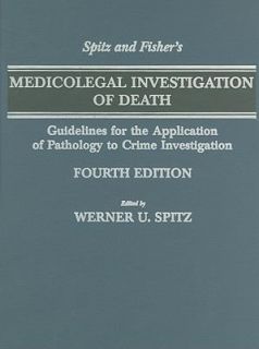   by Werner U. Spitz and Daniel J. Spitz 2006, Hardcover