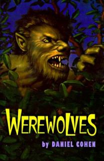 Werewolves by Daniel Cohen 1996, Hardcover