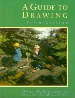 Guide to Drawing by Daniel M. Mendelowitz and Duane A. Wakeham 1993 