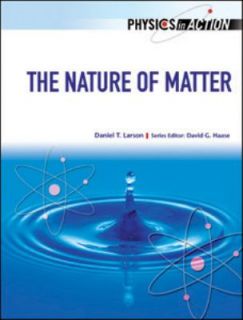The Nature of Matter by Daniel T. Larson 2007, Hardcover
