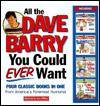 All the Dave Barry You Could Ever Want Four Classic Books in One 
