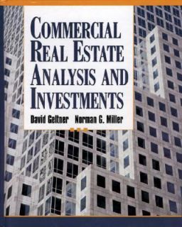 Commercial Real Estate Analysis and Investments by David M. Geltner 