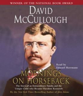   Theodore Roosevelt by David McCullough 2003, CD, Abridged