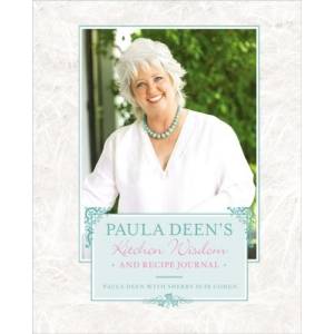 Paula Deens Kitchen Wisdom and Recipe Journal by Paula Deen 2008 