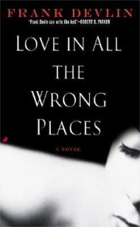 Love in All the Wrong Places by Frank Devlin 2005, Paperback