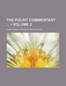 Pulpit Commentary  NEW by Henry Donald M Spence Jone