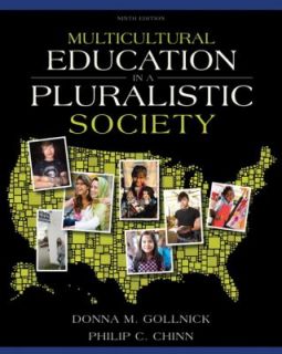 Multicultural Education in a Pluralistic Society by Donna M. Gollnick 
