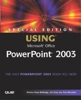 Special Edition Using Microsoft Office PowerPoint 2003 by Jim Grey 