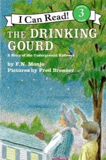 The Drinking Gourd A Story of the Underground Railroad by F. N. Monjo 