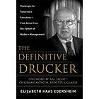 Definitive Drucker G Lafley Elizabeth Haas Edersheim Peter F Drucker 