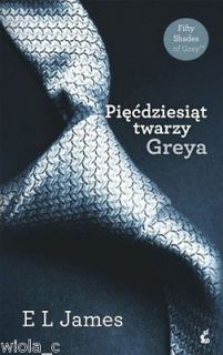 50 PIECDZIESIAT TWARZY GREYA E.L. JAMES polska ksiegarnia polskie 