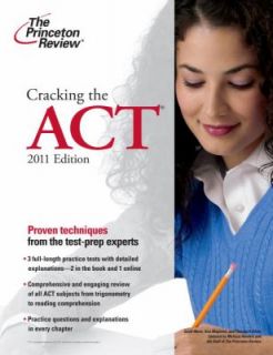 Cracking the ACT, 2011 Edition by Princeton Review Staff 2010 