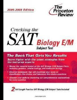 Cracking the SAT II Biology E M Subject Test 2005 2006 by Princeton 