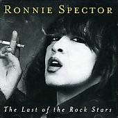 The Last of the Rock Stars by Ronnie Spector CD, Dec 2007, Laughing 