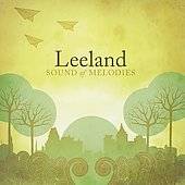 Sound of Melodies by Leeland CD, Aug 2006, BMG distributor