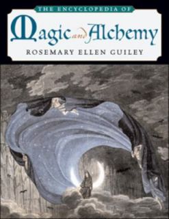   of Magic and Alchemy by Rosemary Ellen Guiley 2006, Paperback