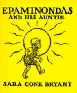 Epaminondas and His Auntie by Sara Cone Bryant (1986, Paperback 